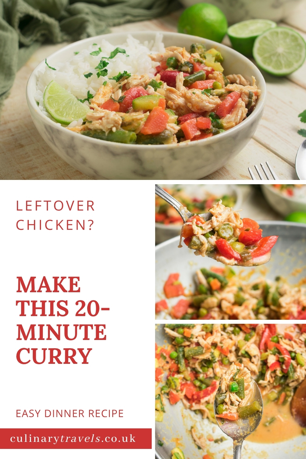 Pinterest graphic showing a 20-minute curry made with leftover chicken, with finished chicken curry and close-up spoonfuls from the wok.